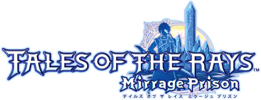 TALES OF THE RAYS Mirrage Prison